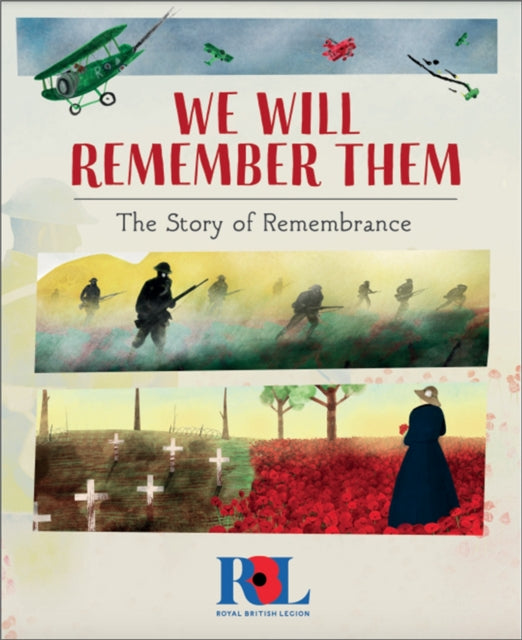 We Will Remember Them - The Story of Remembrance