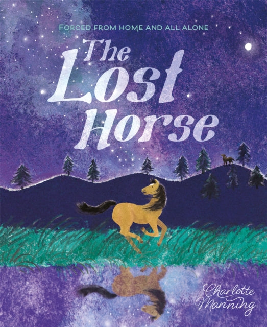 The Lost Horse - Forced from home and all alone