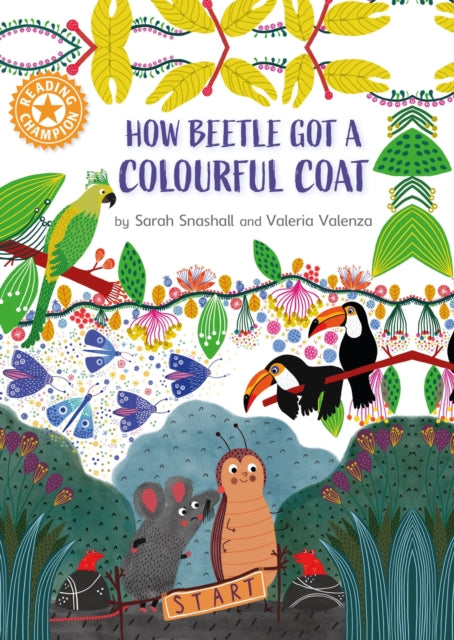 Reading Champion: How Beetle got its Colourful Coat - Independent Reading Orange 6