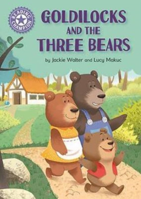 Reading Champion: Goldilocks and the Three Bears