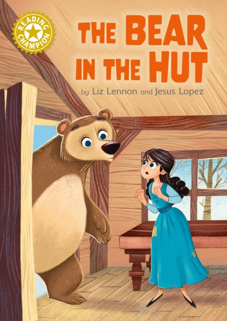 Reading Champion: The Bear in the Hut - Independent Reading Gold 9