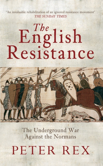 The English Resistance: The Underground War Againt the Normans