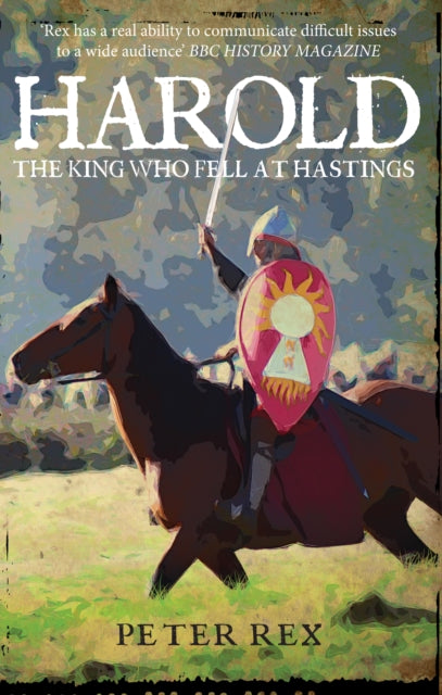 Harold: The King Who Fell at Hastings