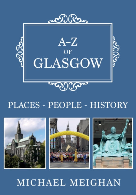A-Z of Glasgow - Places-People-History