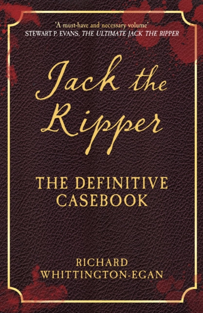 Jack the Ripper - The Definitive Casebook