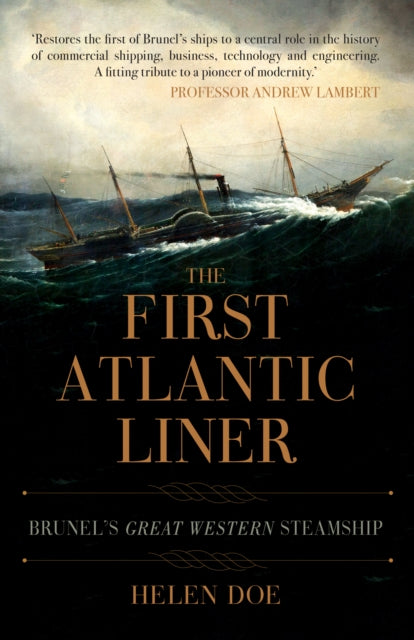 The First Atlantic Liner - Brunel's Great Western Steamship