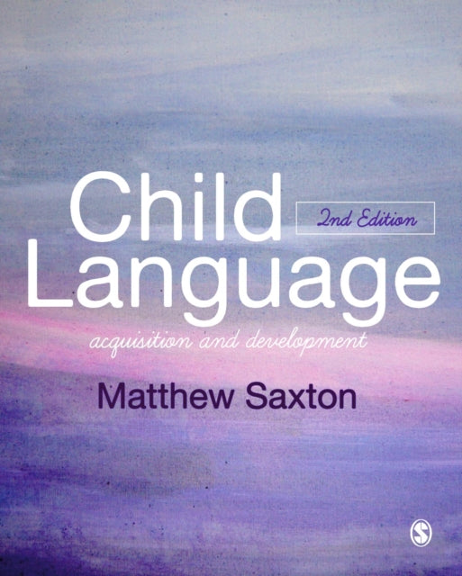 Child Language: Acquisition and Development