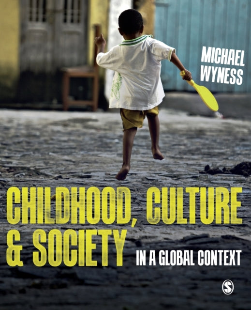 Childhood, Culture and Society - In a Global Context