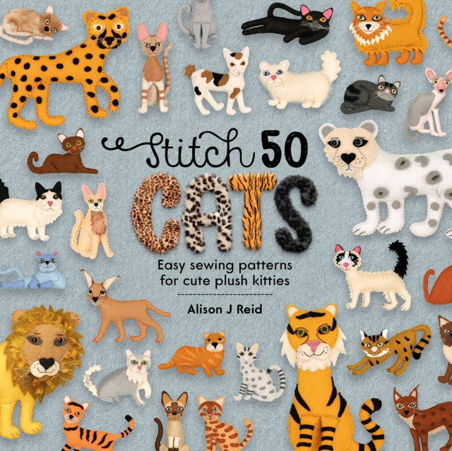 Stitch 50 Cats - Easy sewing patterns for cute plush kitties