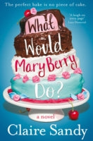WHAT WOULD MARY BERRY DO?
