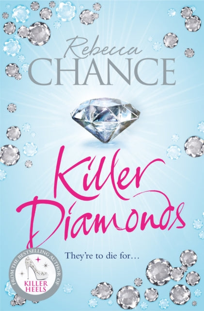 Killer Diamonds: A Sexy Thriller of Passion, Revenge and Murder