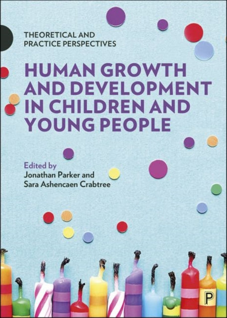 HUMAN GROWTH AND DEVELOPMENT IN CHILDREN AND YOUNG