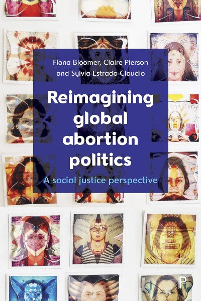 Reimagining global abortion politics