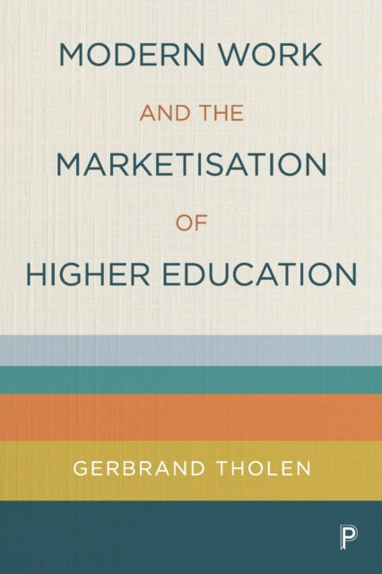 Modern Work and the Marketisation of Higher Education