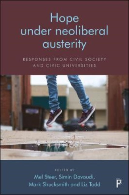 Hope Under Neoliberal Austerity - Responses from Civil Society and Civic Universities