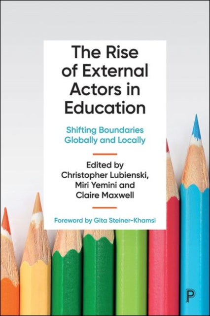 The Rise of External Actors in Education - Shifting Boundaries Globally and Locally