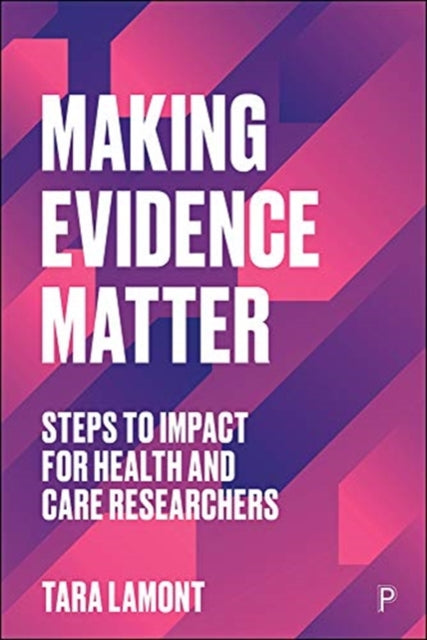 Making Research Matter - Steps to Impact for Health and Care Researchers