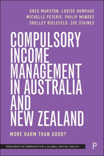 Compulsory Income Management in Australia and New Zealand - More Harm than Good?