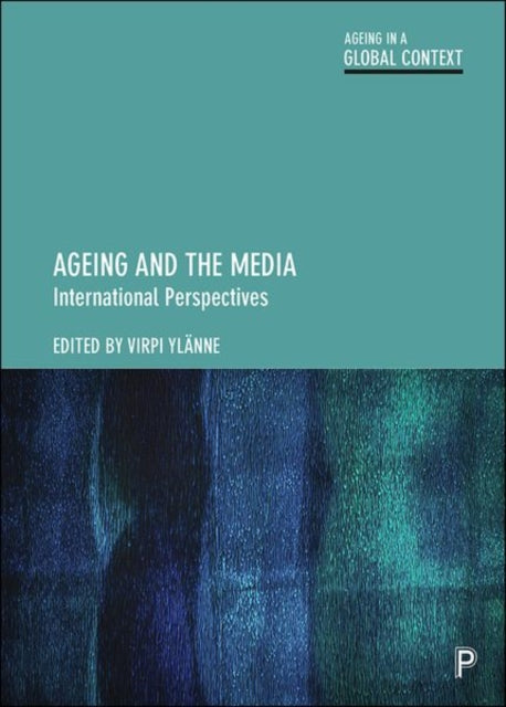 Ageing and the Media - International Perspectives