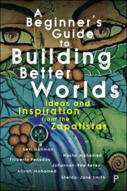 Beginner’s Guide to Building Better Worlds