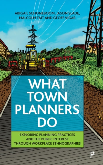 What Town Planners Do