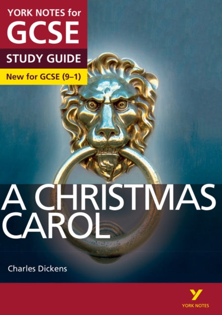 Christmas Carol: York Notes for GCSE - everything you need to study and prepare for the 2025 and 2026 exams