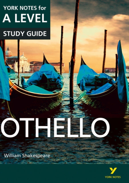 Othello: York Notes for A-level everything you need to study and prepare for the 2025 and 2026 exams