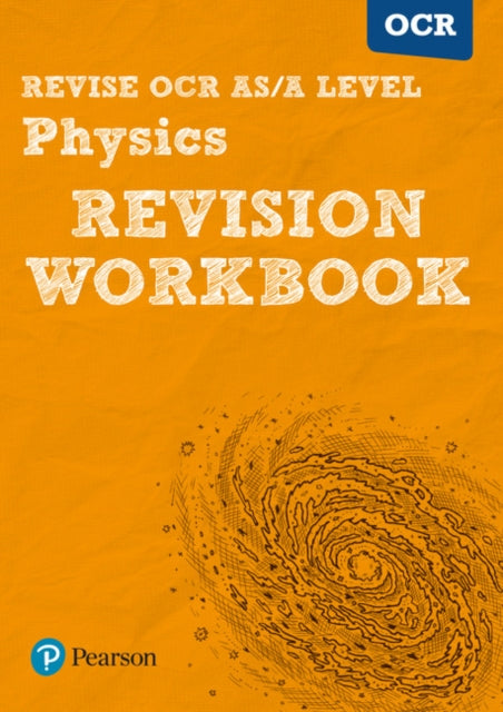 Pearson REVISE OCR AS/A Level Physics Revision Workbook - 2025 and 2026 exams