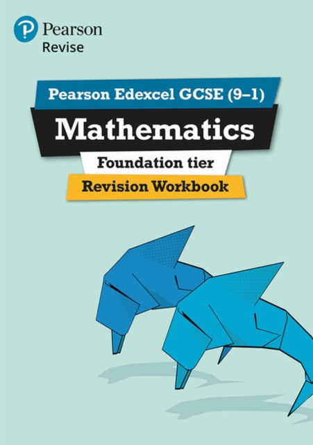 Pearson REVISE Edexcel GCSE Mathematics (Foundation) Revision Workbook - for 2025 and 2026 exams