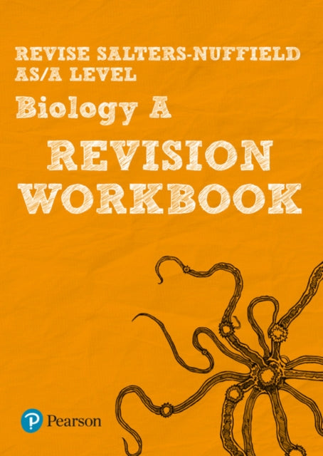 Revise Salters Nuffield AS/A level Biology A Revision Workbook: For 2025 and 2026 assessments and exams