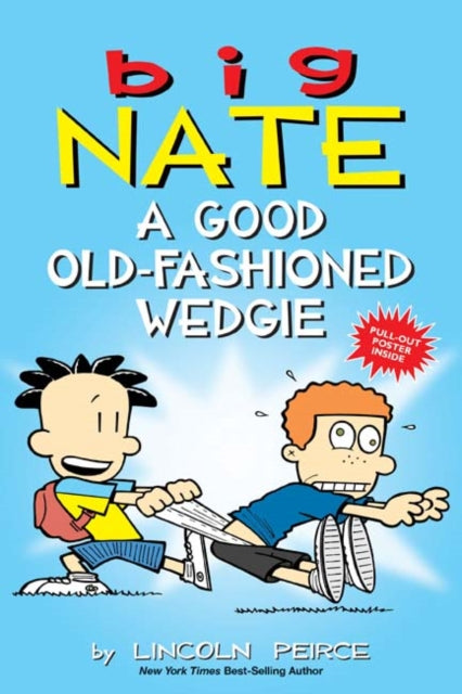 Big Nate: A Good Old-Fashioned Wedgie