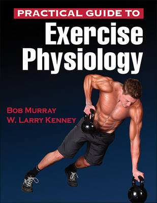 PRACTICAL GUIDE TO EXERCISE PHYSIOLOGY