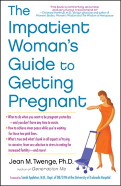 The Impatient Woman's Guide to Getting Pregnant