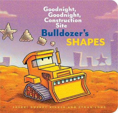 Bulldozer's Shapes - Goodnight, Goodnight, Construction Site