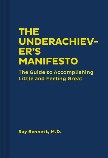 Underachiever's Manifesto