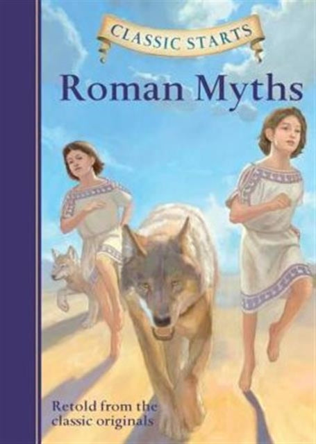 Classic Starts (TM): Roman Myths