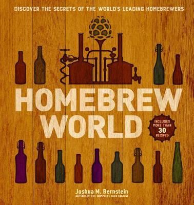 Homebrew World - Discover the Secrets of the World's Leading Homebrewers