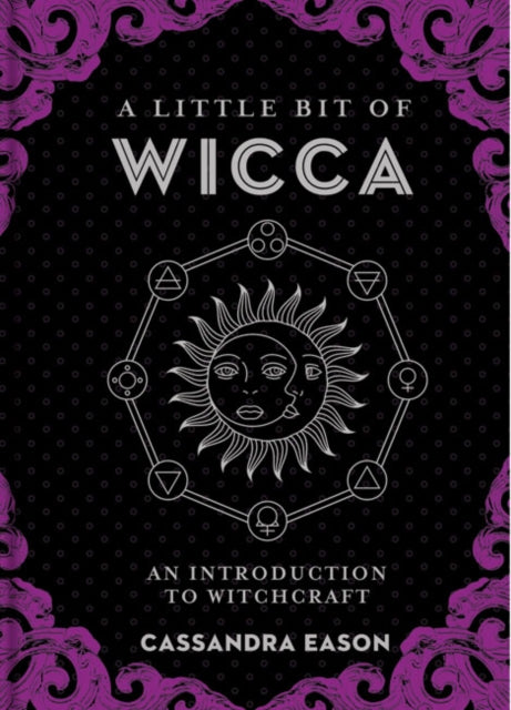 A Little Bit of Wicca: An Introduction to Witchcraft