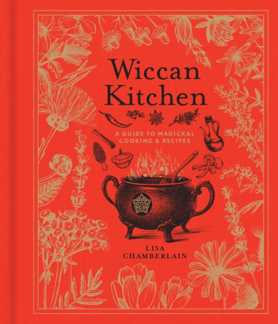 Wiccan Kitchen - A Guide to Magickal Cooking & Recipes