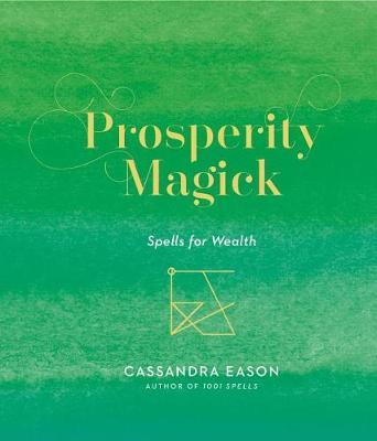 Prosperity Magick - Spells for Wealth