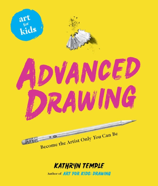 Art for Kids: Advanced Drawing