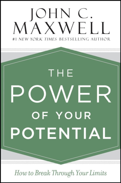 The Power of Your Potential - How to Break Through Your Limits