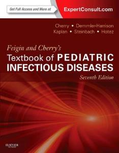 Feigin and Cherry'S Textbook of Pediatric Infectious Diseases