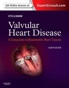 Valvular Heart Disease: A Companion to Braunwald's Heart Disease: Expert Consult - Online and Print