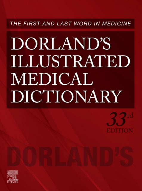 DORLAND`S ILLUSTRATED MEDICAL DICTIONARY