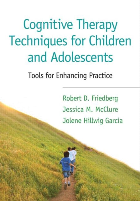 Cognitive Therapy Techniques for Children and Adolescents