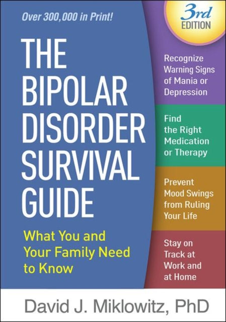 Bipolar Disorder Survival Guide, Third Edition