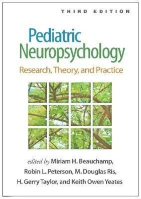 Pediatric Neuropsychology, Third Edition