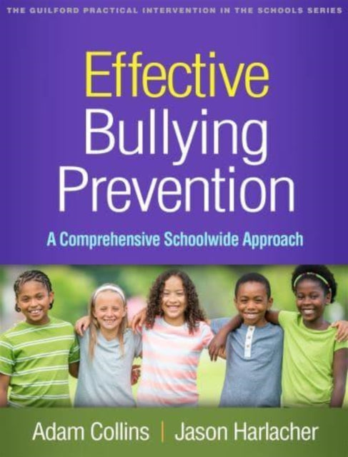 Effective Bullying Prevention - A Comprehensive Schoolwide Approach