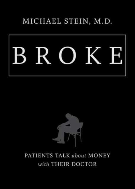 Broke - Patients Talk about Money with Their Doctor